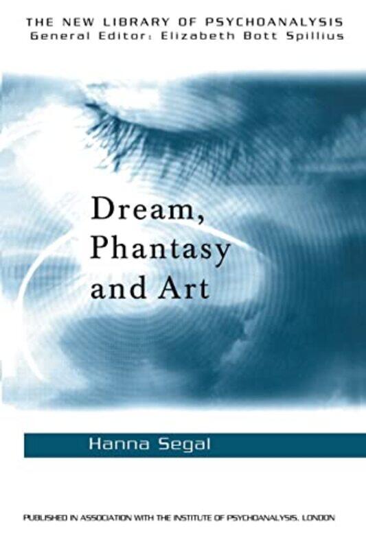

Dream Phantasy and Art by Hanna Segal-Paperback