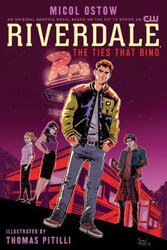 Riverdale: The Ties That Bind, Paperback Book, By: Thomas Pitilli