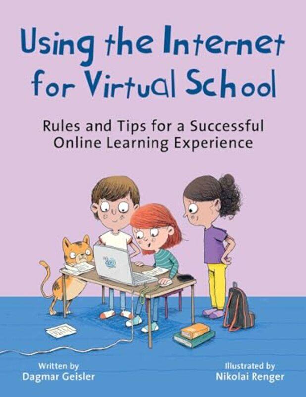 

Using the Internet for Virtual School by Dagmar GeislerNikolai RengerAndy Jones Berasaluce-Hardcover