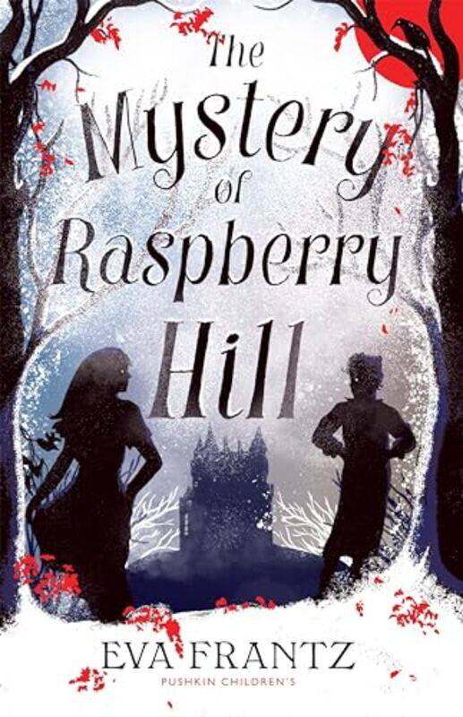 

The Mystery of Raspberry Hill by Eva FrantzAnnie Prime-Paperback