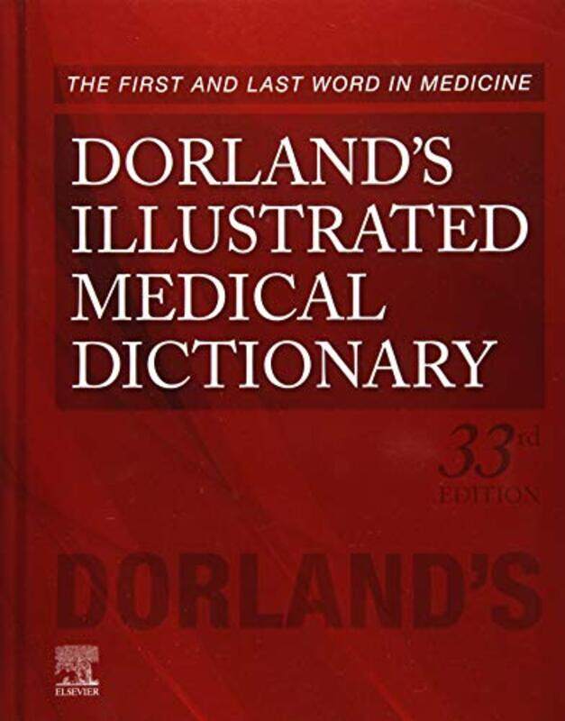 

Dorlands Illustrated Medical Dictionary by Teresa Bangor University UK Crew-Hardcover