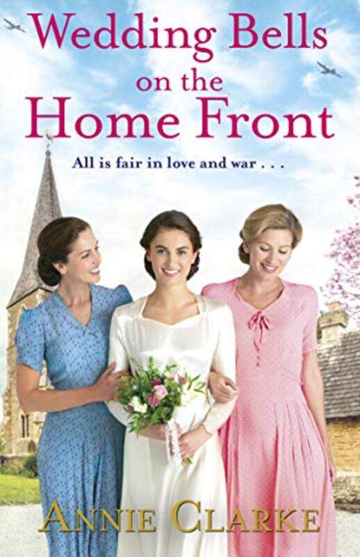

Wedding Bells on the Home Front by Annie Clarke-Paperback