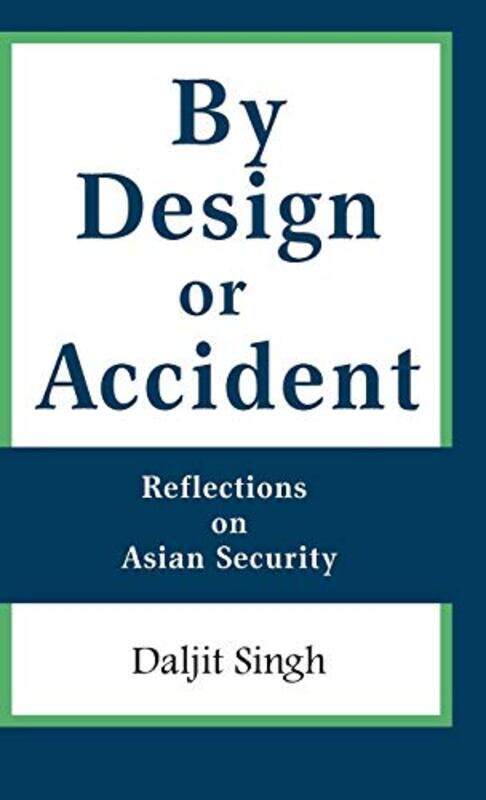 

By Design or Accident by Daljit Singh-Hardcover
