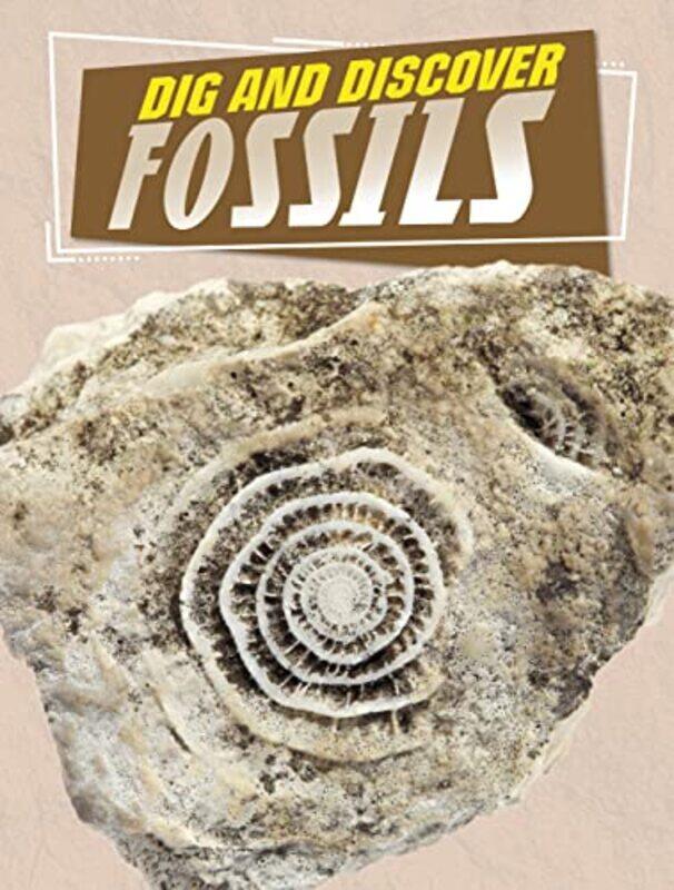 

Dig and Discover Fossils by Roberto CastonIsabel GinesEva Garcia-Hardcover