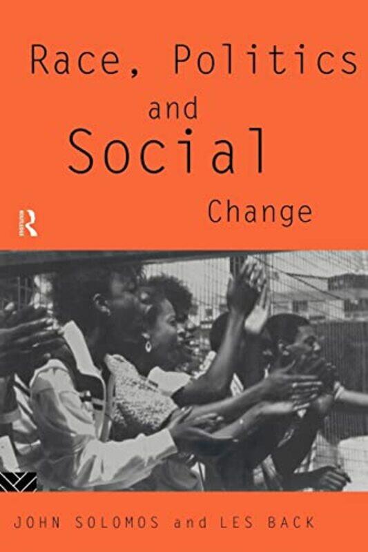 

Race Politics and Social Change by Luke Hersheson-Paperback