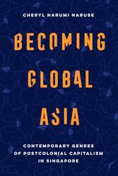 Becoming Global Asia by Pablo London School of Economics and Political Science Ibanez Colomo-Paperback