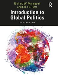 Introduction to Global Politics by Richard W Iowa State University, USA MansbachEllen Pirro-Paperback