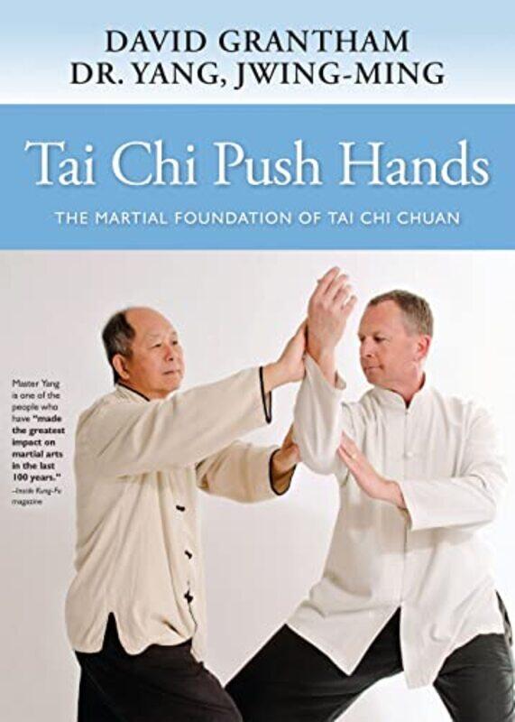

Tai Chi Push Hands by Dr Jwing-Ming YangDavid W Grantham-Hardcover