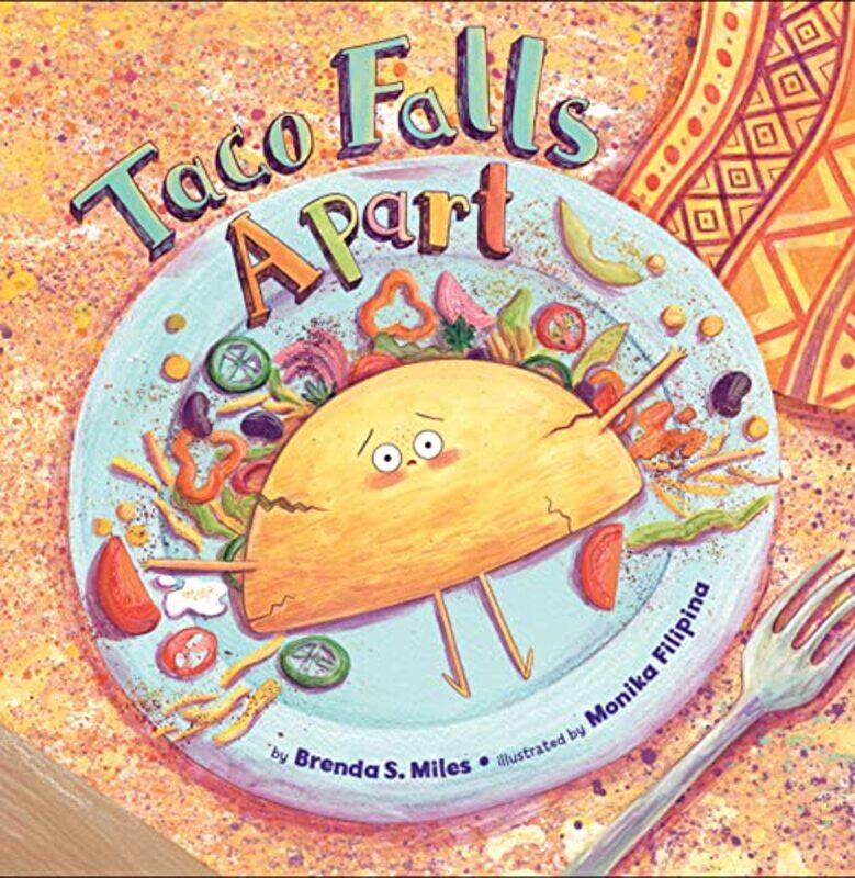 

Taco Falls Apart By Miles Brenda S - Hardcover