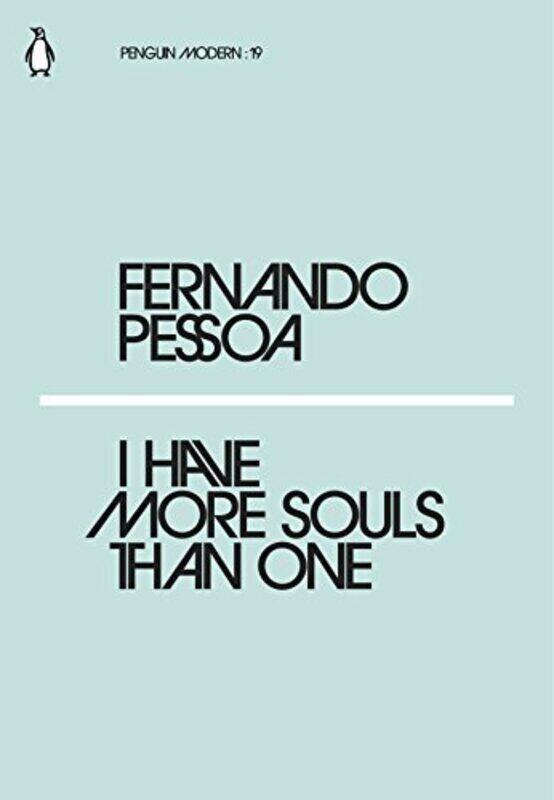 

I Have More Souls Than One By Fernando Pessoa Paperback