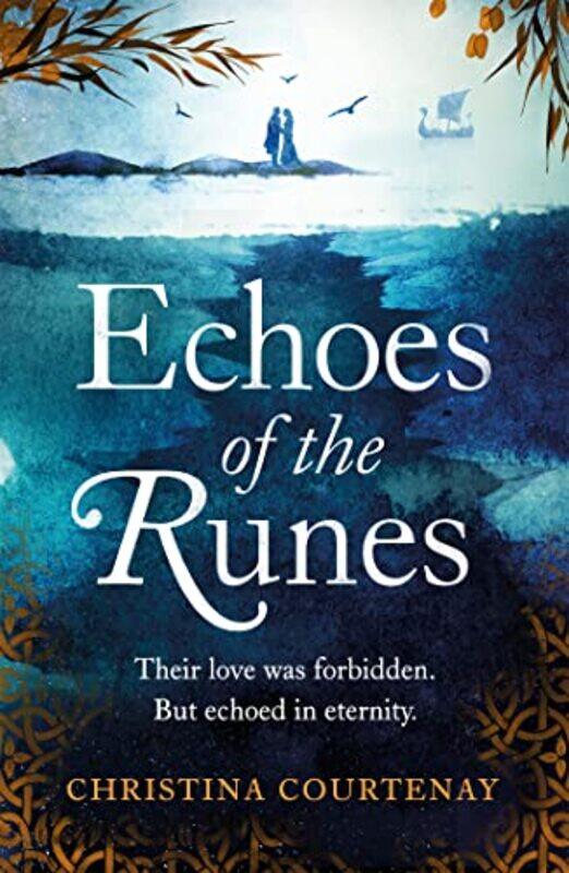 

Echoes of the Runes by Christina Courtenay-Paperback