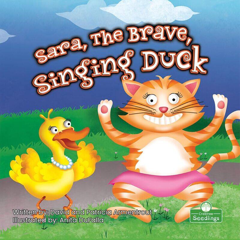 

Sara the Brave Singing Duck by David ArmentroutPatricia Armentrout-Paperback