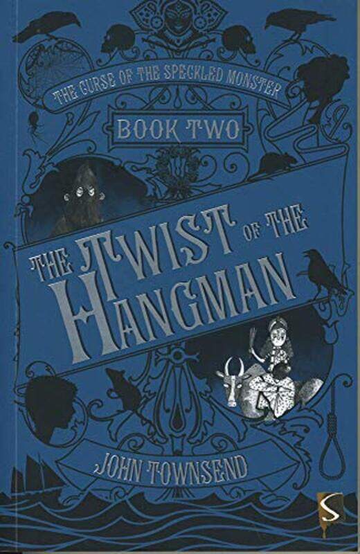 

The Curse of the Speckled Monster Book Two The Twist of the Hangman by John Townsend-Paperback