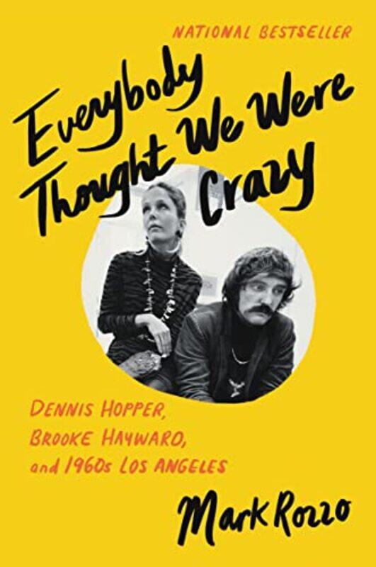 

Everybody Thought We Were Crazy by Mark Rozzo-Paperback