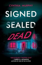 Signed Sealed Dead by Cynthia Murphy-Paperback