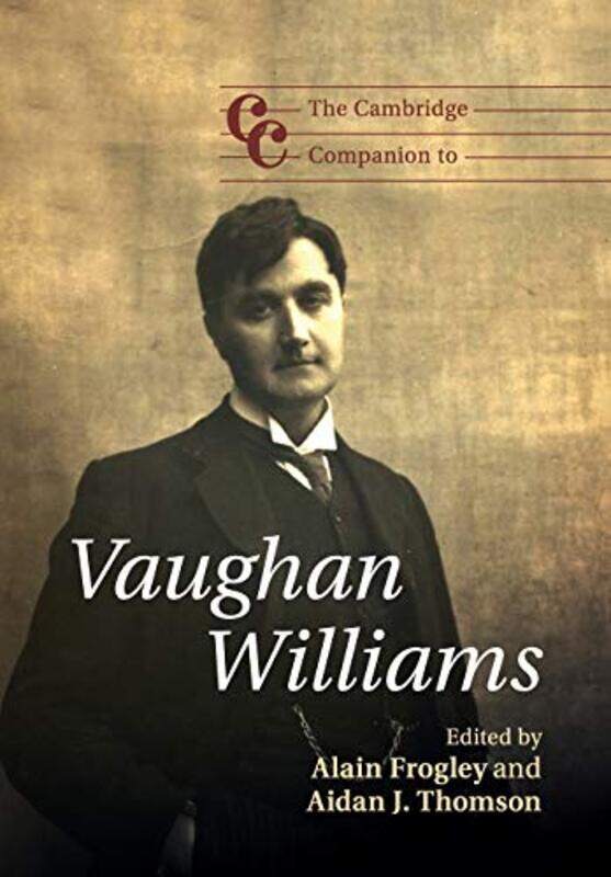 

The Cambridge Companion to Vaughan Williams by Alain University of Connecticut FrogleyAidan J Queens University Belfast Thomson-Paperback