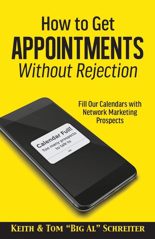 How to Get Appointments Without Rejection: Fill Our Calendars with Network Marketing Prospects