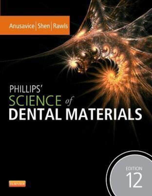 

Phillips' Science of Dental Materials, Hardcover Book, By: Kenneth J. Anusavice