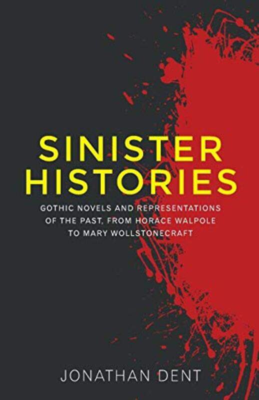 

Sinister Histories by Jonathan Dent-Paperback