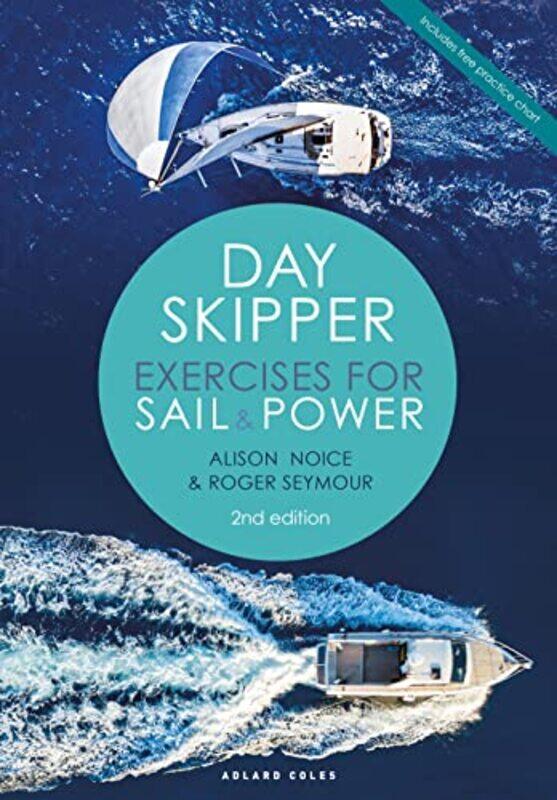 

Day Skipper Exercises for Sail and Power by Tania SourdinJacqueline MeredithBin Li-Paperback