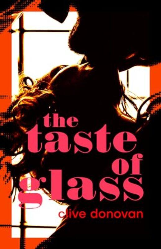 

The Taste Of Glass by Clive Donovan-Paperback