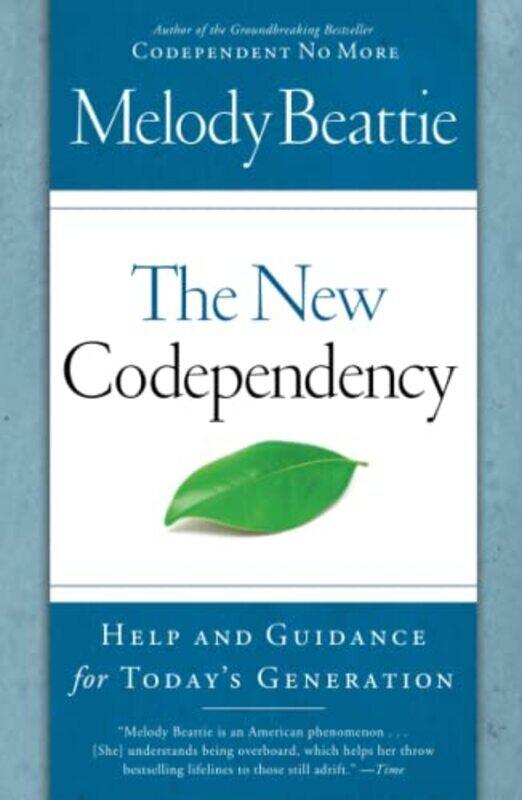 

The New Codependency: Help and Guidance for Todays Generation , Paperback by Beattie, Melody