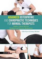 Advanced Osteopathic and Chiropractic Techniques for Manual Therapists: Adaptive Clinical Skills for