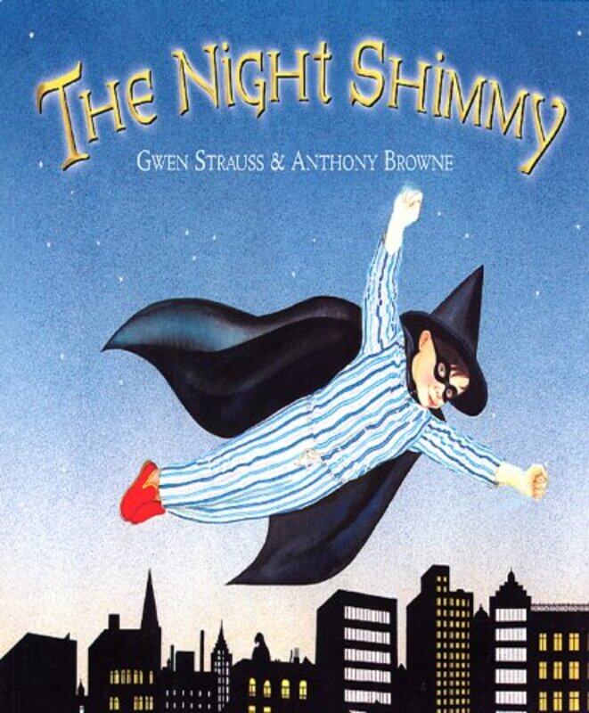 

The Night Shimmy by Anthony Browne-Paperback