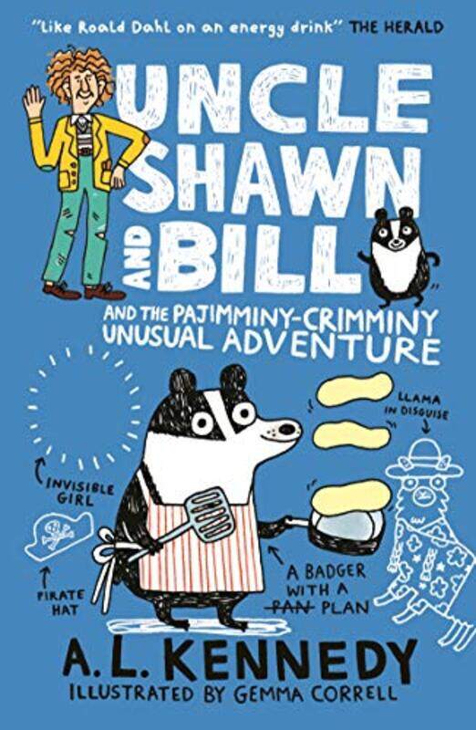 

Uncle Shawn and Bill and the PajimminyCrimminy Unusual Adventure by A L KennedyGemma Correll-Paperback