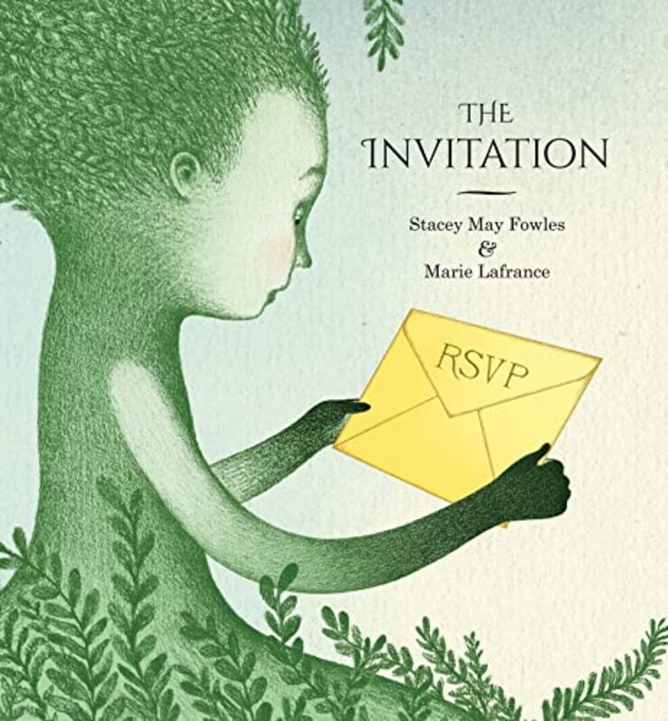 The Invitation , Hardcover by Fowles, Stacey May - Lafrance, Marie