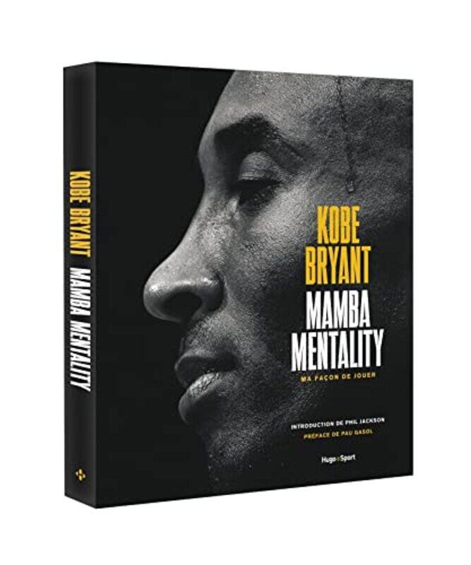 

KOBE BRYANT - MAMBA MENTALITY, MA FACON DE JOUER,Paperback by BRYANT/BERNSTEIN