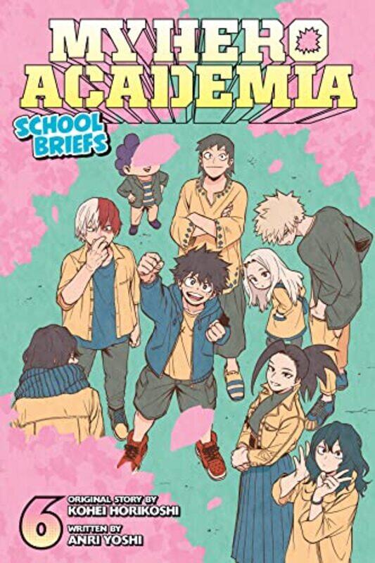 

My Hero Academia School Briefs Vol 6 by Anri YoshiCaleb Cook-Paperback