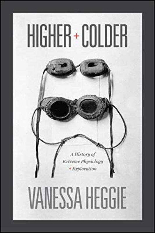 

Higher And Colder by Vanessa Heggie-Hardcover