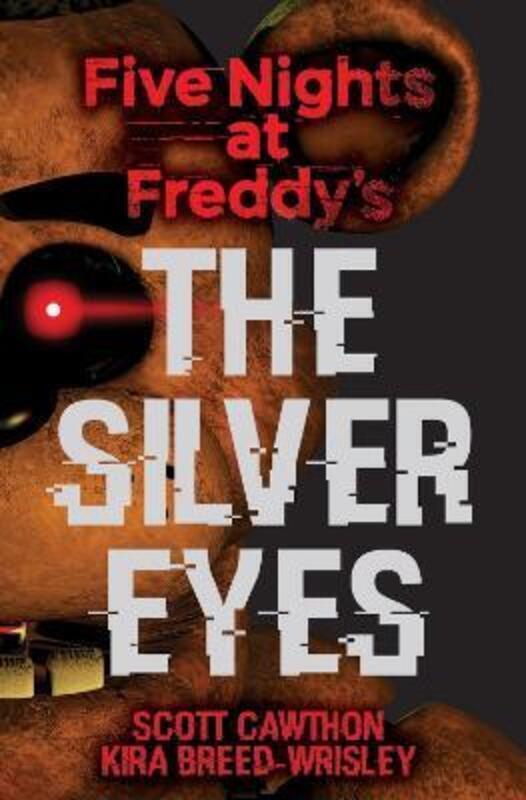 Five Nights at Freddys: The Silver Eyes ,Paperback By Scott Cawthon