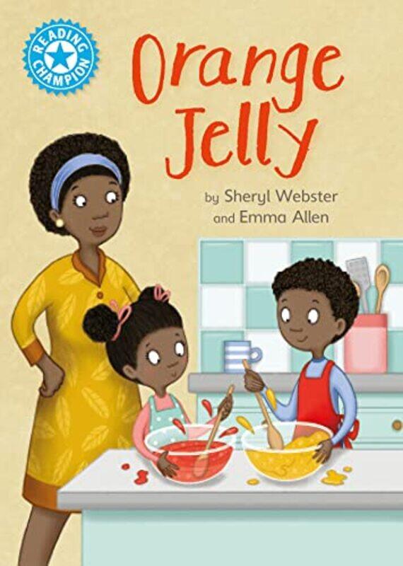 

Reading Champion Orange Jelly by Sheryl WebsterEmma Allen-Hardcover