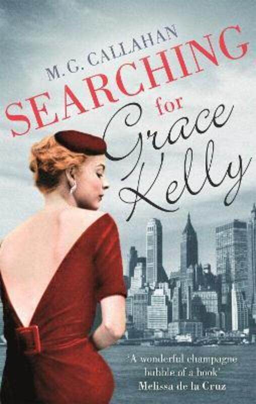 

Searching for Grace Kelly.paperback,By :M. G. Callahan