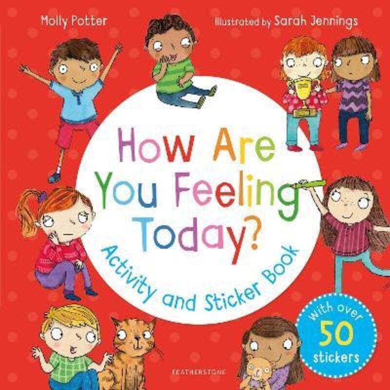 

How Are You Feeling Today Activity and Sticker Book.paperback,By :Potter, Molly - Jennings, Sarah