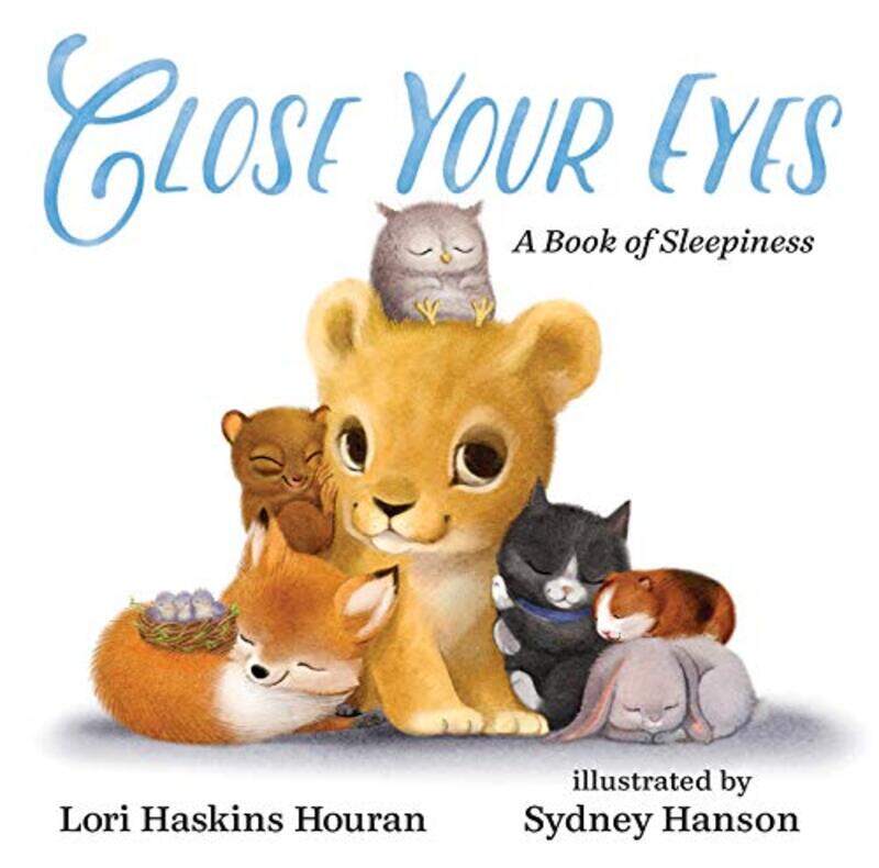 

Close Your Eyes by LORI HASKINS HOURAN-Hardcover