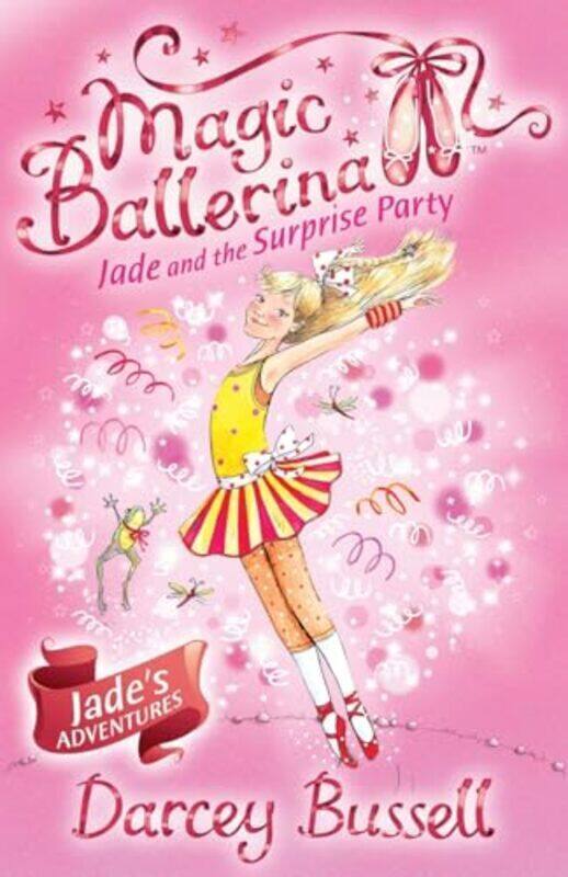 

Jade And The Surprise Party By Darcey Bussell Paperback