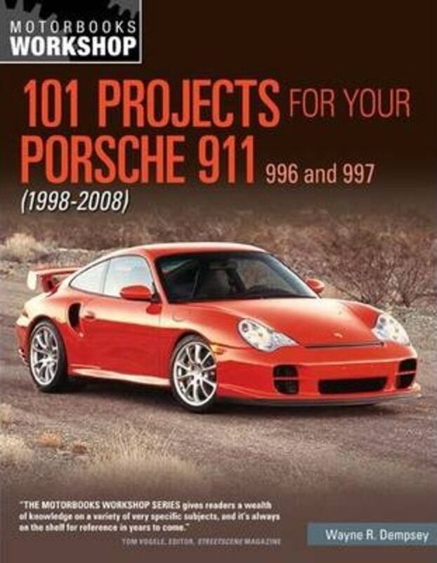 

101 Projects for Your Porsche 911 996 and 997 1998-2008.paperback,By :Wayne R. Dempsey