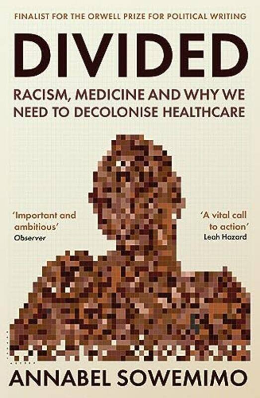 

Divided by Dr Annabel Sowemimo-Paperback