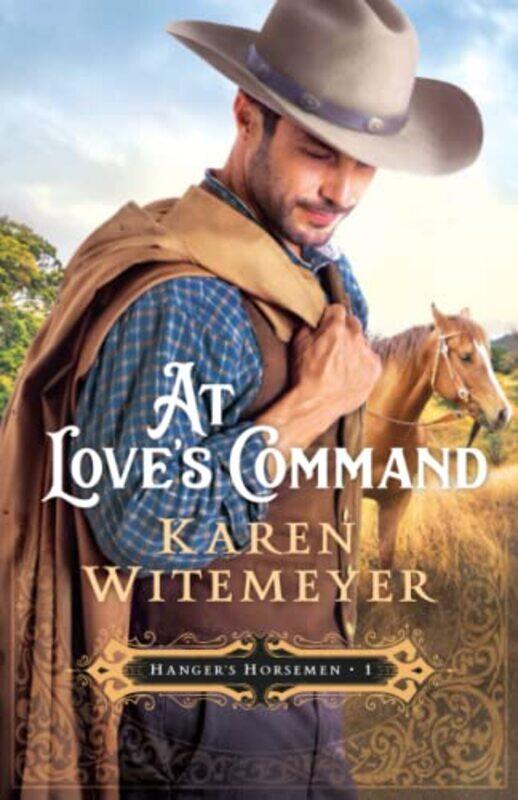 

At Loves Command by Karen Witemeyer-Paperback