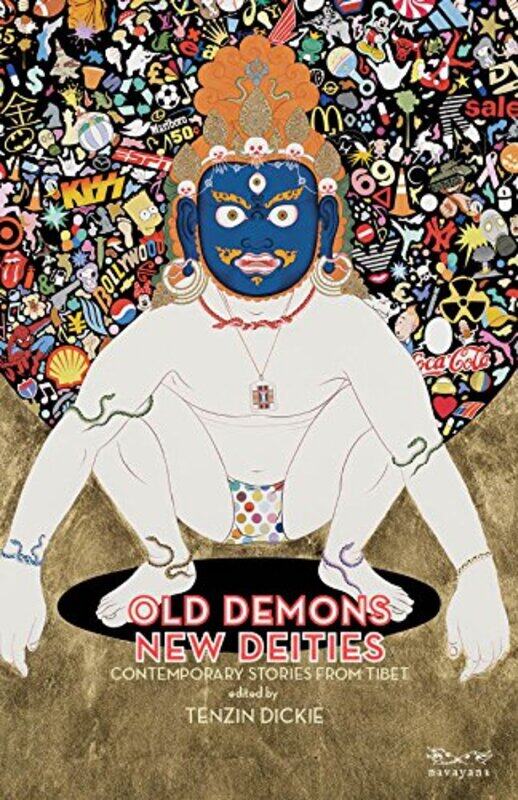 

Old Demons New Deities Contemporary Stories From Tibet Paperback