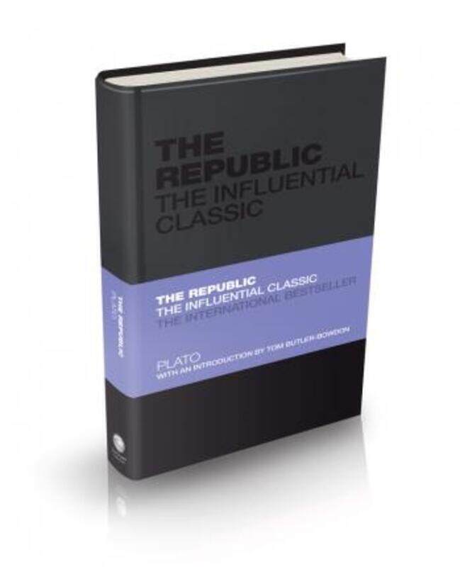 

The Republic: The Influential Classic.Hardcover,By :Plato - Butler-Bowdon, Tom