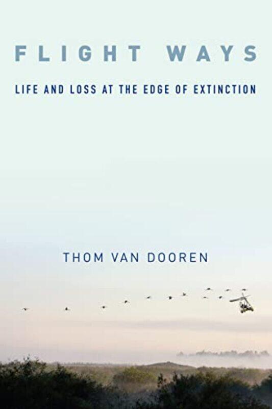 

Flight Ways by Thom van Dooren-Paperback