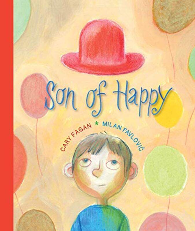 

Son of Happy by Cary FaganMilan Pavlovi-Hardcover