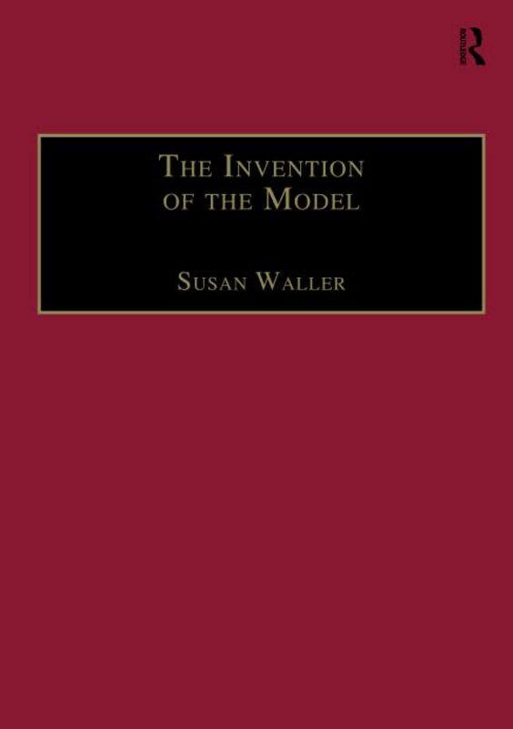 

The Invention of the Model by Susan Waller-Paperback