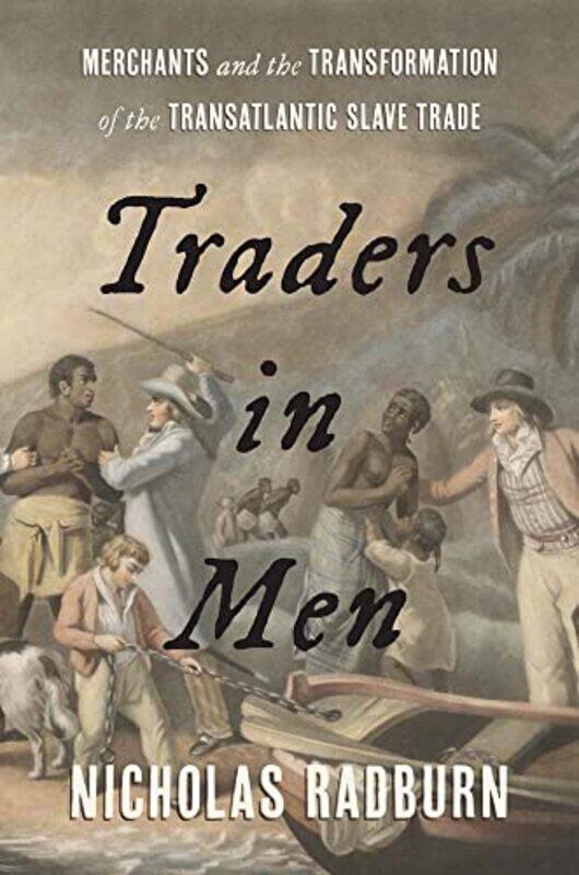 

Traders in Men by Nicholas Radburn-Hardcover