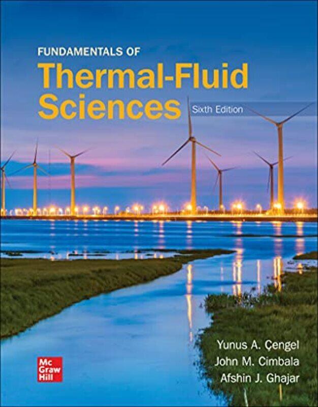 

Loose Leaf For Fundamentals Of Thermalfluid Sciences By Cengel, Yunus - Cimbala, John - Ghajar, Afshin - Paperback