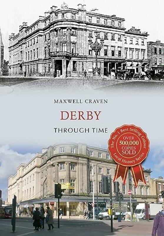 

Derby Through Time by Maxwell Craven-Paperback